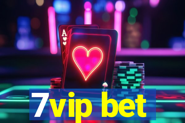 7vip bet